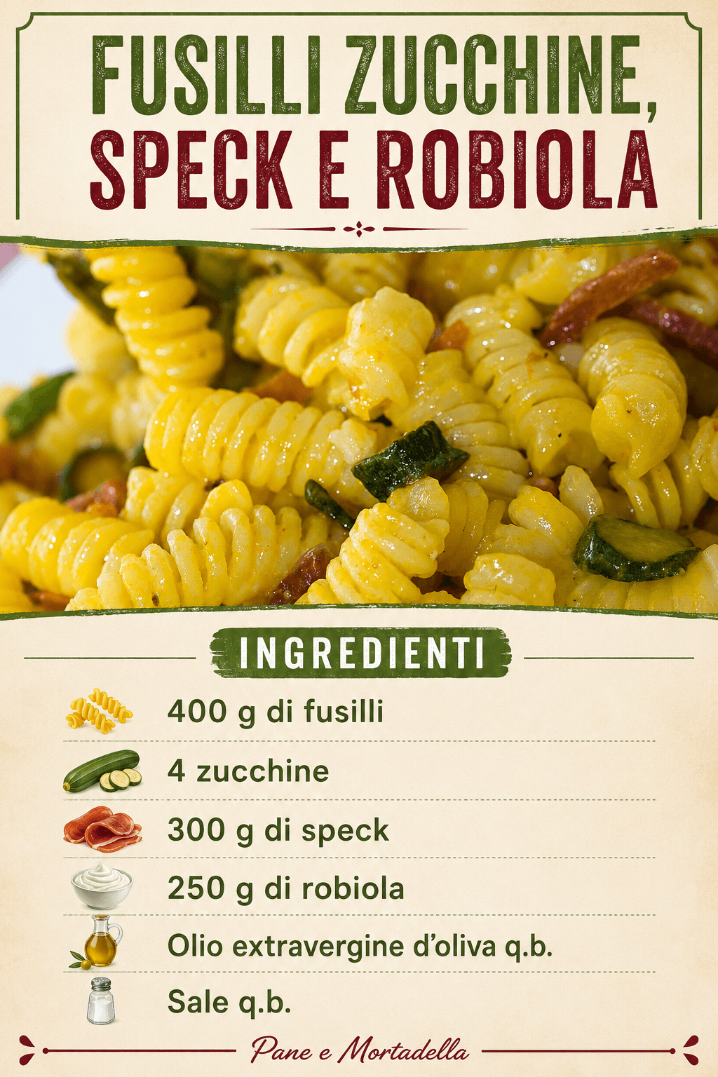 Fusilli zucchine speck e robiola: cremosissimi!