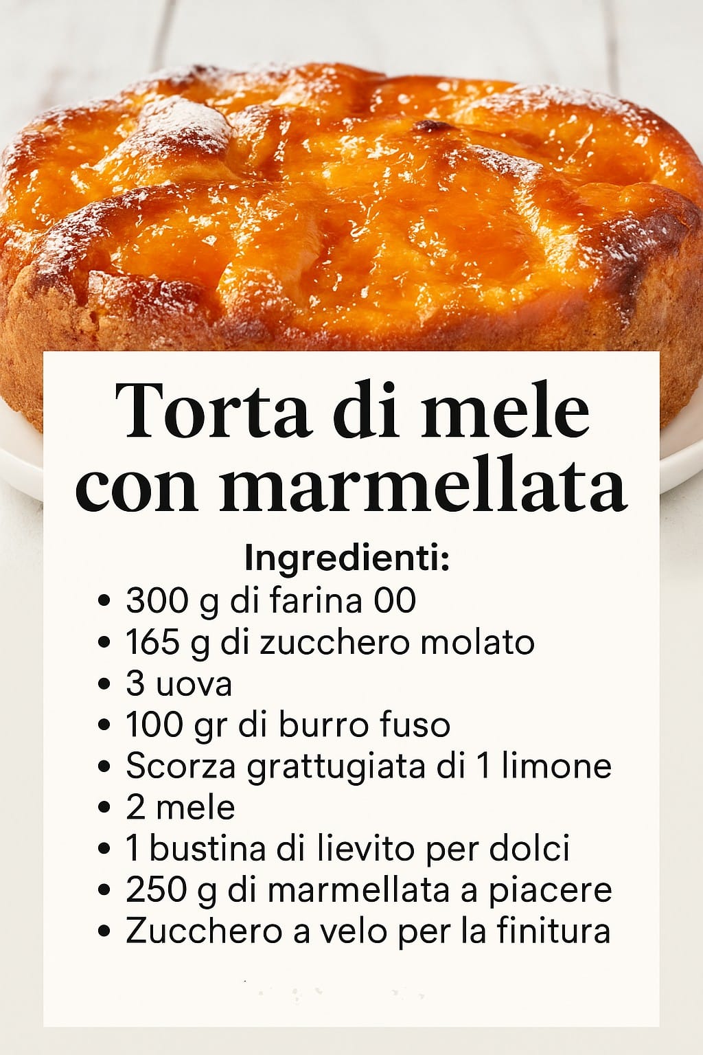 Torta di mele della nonna con aggiunta di marmellata, uno spettacolo!