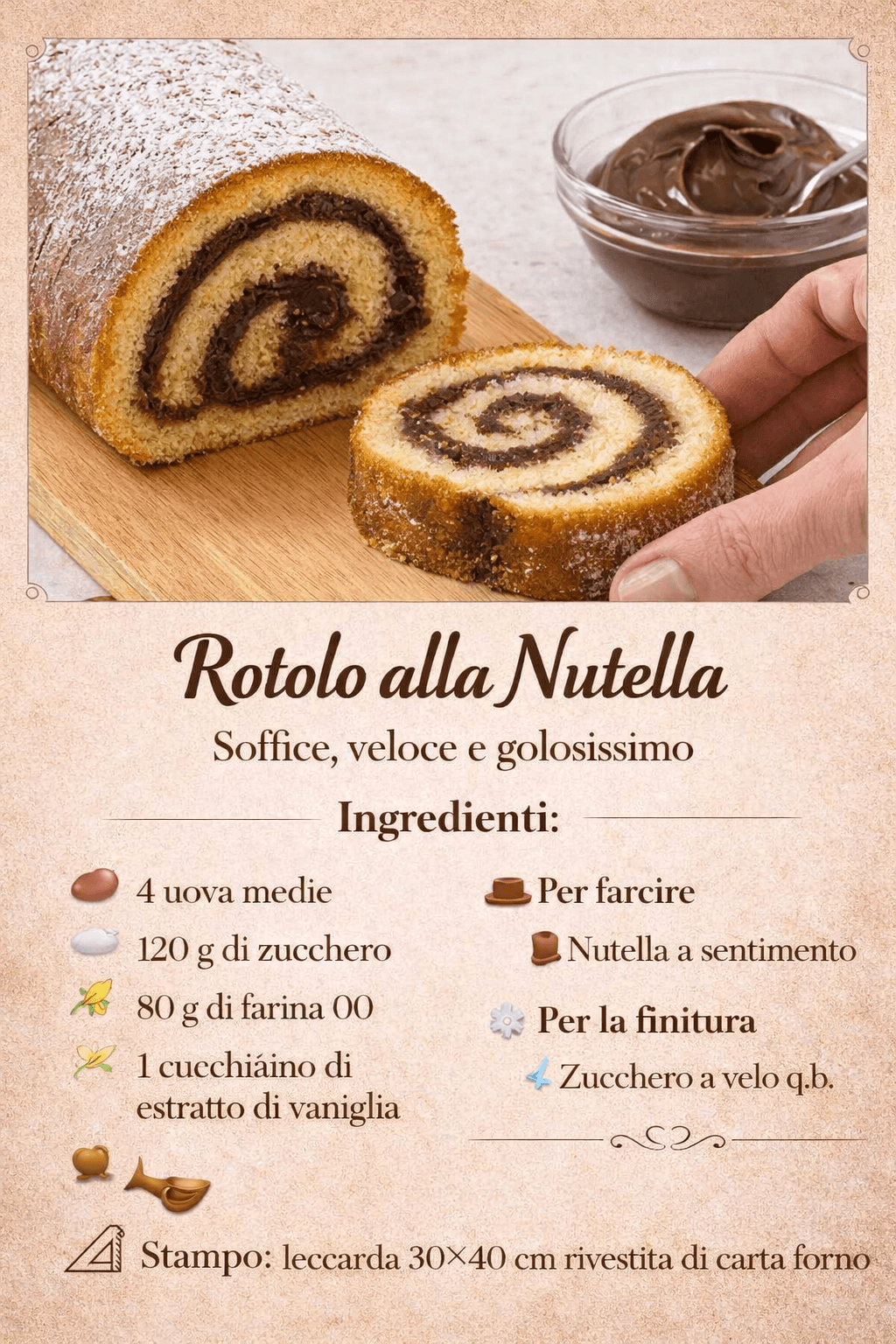 Rotolo alla Nutella: soffice, veloce e golosissimo