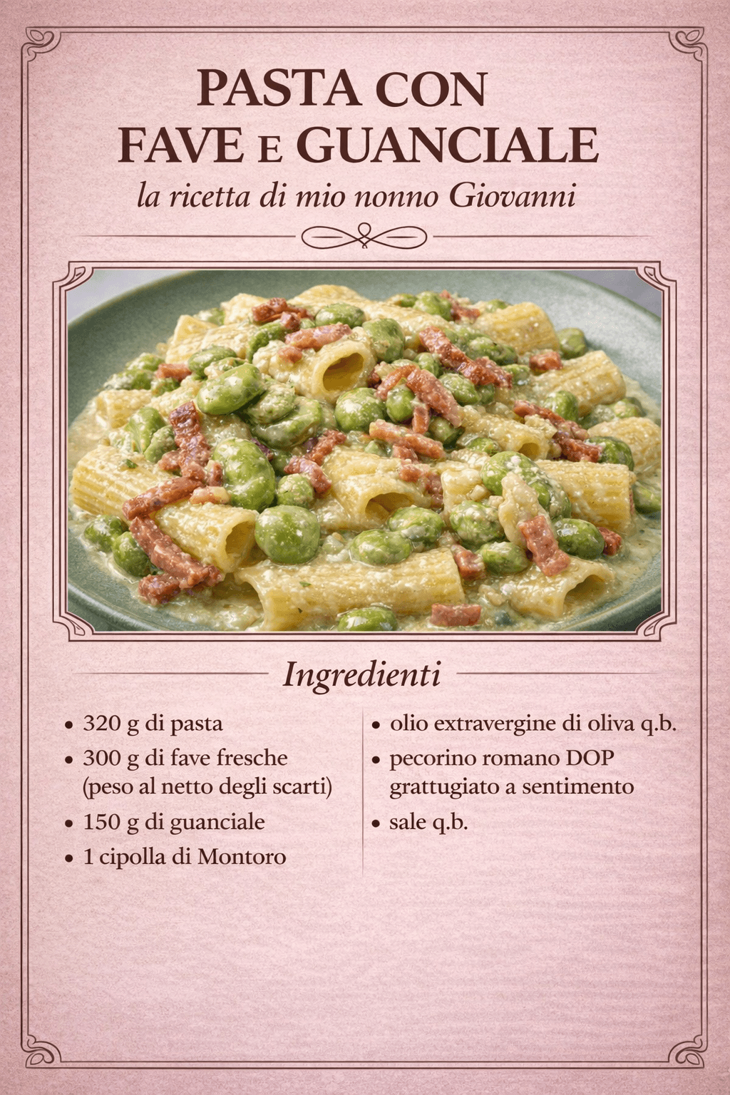 Pasta con fave e guanciale, la ricetta di mio nonno Giovanni